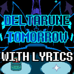 Deltarune is Waiting With Lyrics - Deltarune