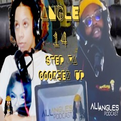 ANGLE 14: STEP YA COOKIEZ UP!
