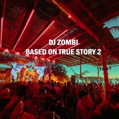 DJ ZOMBI - Based On True Story - 2