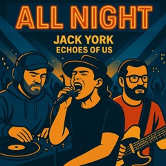 All Night [Echoes of Us]