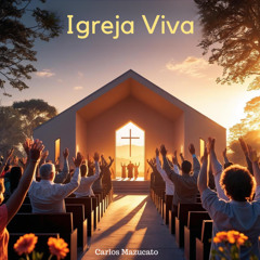 Igreja viva (feat. Vilma Mazucato)