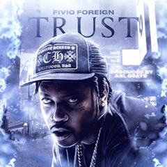Trust Fivio Foreign Remix Prod SquaDeep Productions