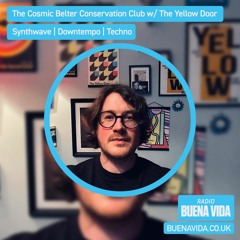 The Cosmic Belter Conservation Club w/ The Yellow Door - Radio Buena Vida 26.03.23