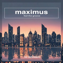 Maximus - Feel The Groove (Original Mix)