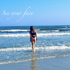 see your face