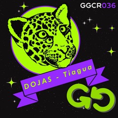DOJAS "Tiagua"/ GGCR036