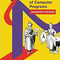 Download⚡️[PDF]❤️ Structure and Interpretation of Computer Programs: JavaScript Edition (MIT Electri