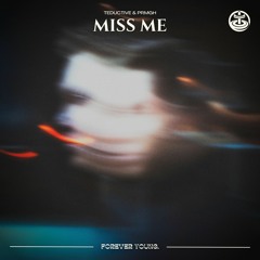 Teductive & PRMGH - Miss Me