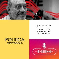 10-29-20 Alfredo Leuco - Politica Podcasts EDITORIAL - Radio Mitre