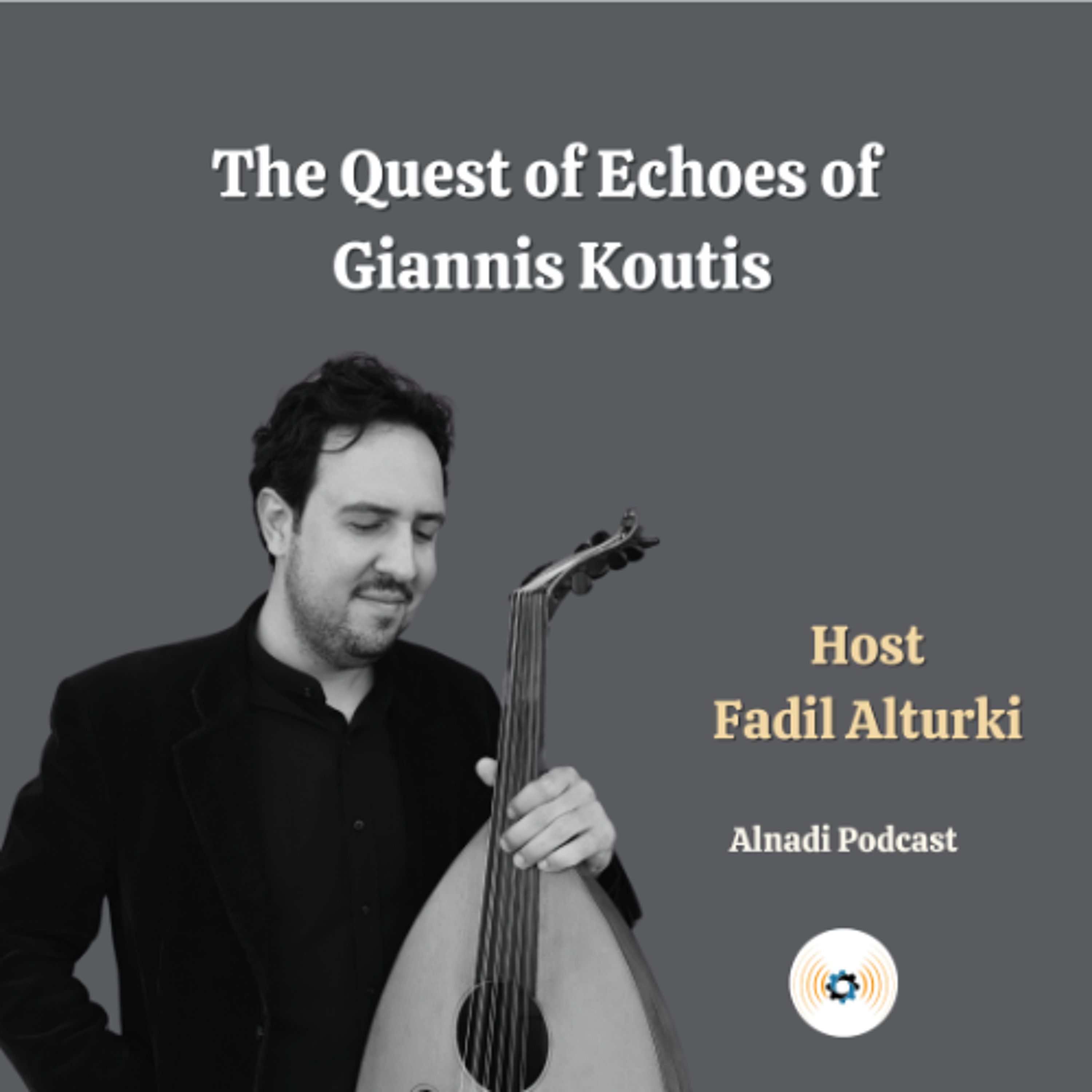 Ep124: The Quest of Echoes of Giannis Koutis