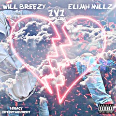 Will Breezy 1V1 With You Feat. Elijah Millz