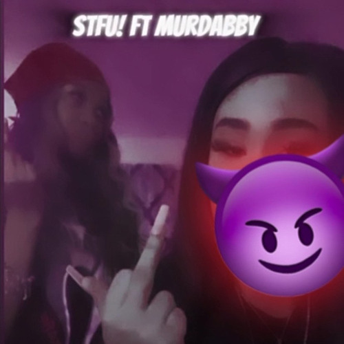 Stfu$ Ft murdabbyk