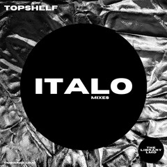 Topshelf | Italo