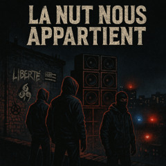 La nuit nous appartient