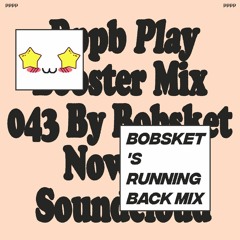 PLAY Booster Mix 043 "Bobsket's Running Back Mix"
