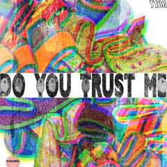 Do You Trust Me - Pianos 2025 Finale Set: T1BG