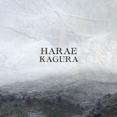 HARAE - Kagura