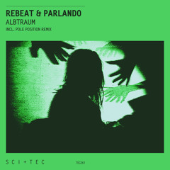 Rebeat & Parlando - Albtraum (Pole Position Remix)