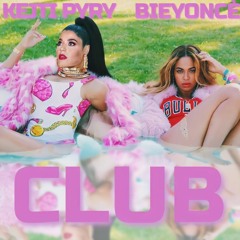 CLUB (feat Bieyoncè)