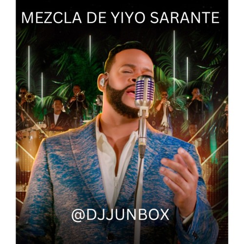 Mezcla De YIYO SARANTE