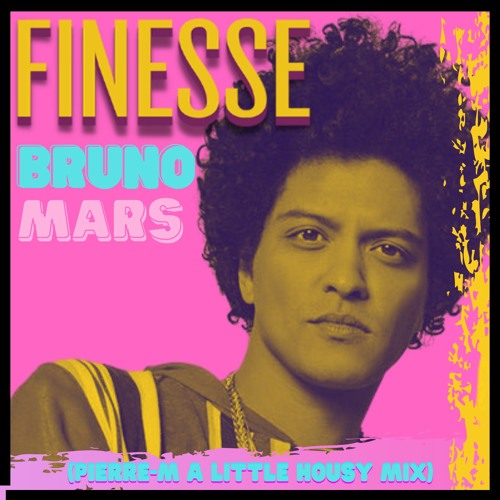 Stream Brunoo Marss - Finessee(pierre-M A Little Housy Mix ) by Pierre ...