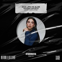 Dua Lipa Vs Alok - Houdini Car Keys (Mickey Mash Up Mix) [BUY=FREE DOWNLOAD]