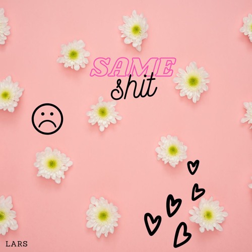 Same Shit