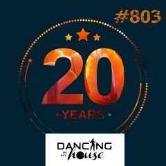 Avance Dancing In My House Radio Show #803 (16-05-24) 20 Años. 21ª T