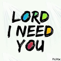 Lord I Need You feat. Trinity