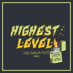 Highest Level - The Ganja Files Vol. 1 // 420 Mixtape