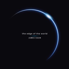 The Edge of The World (Original Mix)