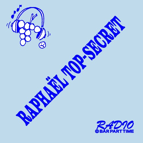 B.P.T. Radio 028: Raphael Top Secret