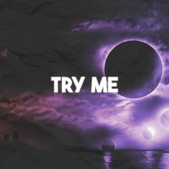 Try Me (Prod. Skreer X Alexcheyz)