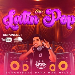 Mix Latin Pop 2024 🔥 DJ Edson