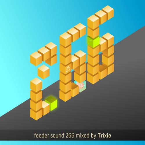 feeder sound 266 mixed by Trixie