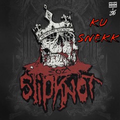 KU SNEKK (Slipknot 2021)