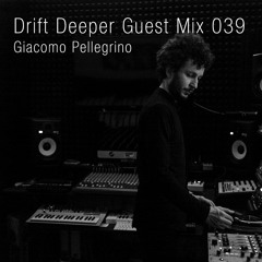 Giacomo Pellegrino - Drift Deeper Guest Mix 039