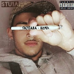 THOTIANA REMIX
