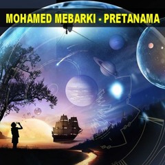 MOHAMED MEBARKI - PRETANAMA (The Rebirth 2024)