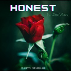 Lewi Astro - Honest Ft. Shaun Renaissance