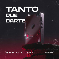 Tanto Que Darte