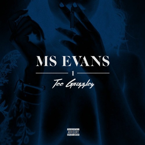 tee grizzley - ms evans