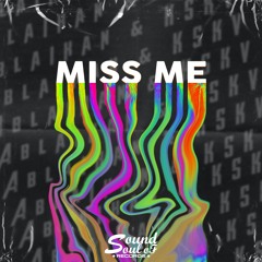 Ablaikan & KSKV - Miss Me