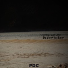 Wreckage & D-Low - The Water Was Bitter [Out Now PDC]
