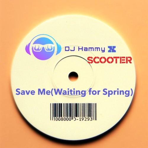 DJ Hammy x Scooter - Save Me (Waiting for Spring) [FREE DOWNLOAD]