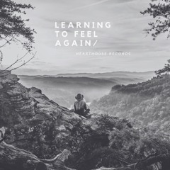 Learning To Feel Again