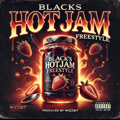 Blacks - Jamhot freestyle (produced by wizzbit)