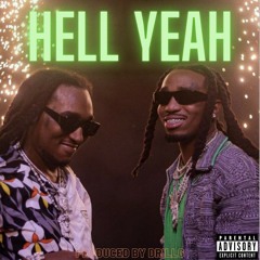 Quavo & Takeoff - Hell Yeah (Remix) [Prod. DrillG]