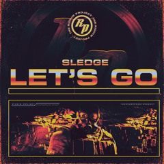 SLEDGE - Let's Go