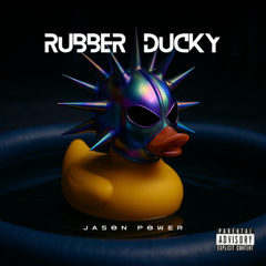 RUBBER DUCKY
